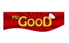 MR GOOD