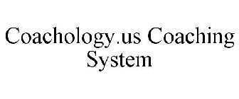 COACHOLOGY.US COACHING SYSTEM