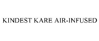 KINDEST KARE AIR-INFUSED