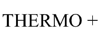 THERMO +