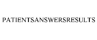 PATIENTS. ANSWERS. RESULTS.