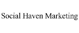 SOCIAL HAVEN MARKETING