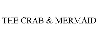 THE CRAB & MERMAID