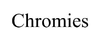 CHROMIES