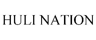 HULI NATION