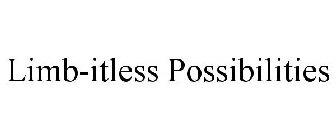 LIMB-ITLESS POSSIBILITIES