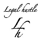 LEGAL HUSTLE LH