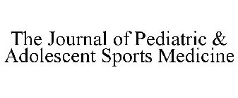 THE JOURNAL OF PEDIATRIC & ADOLESCENT SPORTS MEDICINE