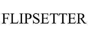 FLIPSETTER