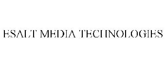 ESALT MEDIA TECHNOLOGIES