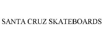 SANTA CRUZ SKATEBOARDS