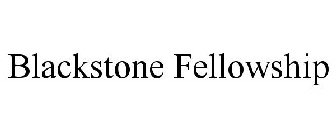 BLACKSTONE FELLOWSHIP