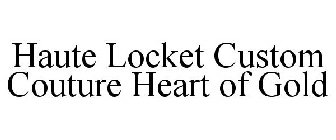HAUTE LOCKET CUSTOM COUTURE HEART OF GOLD