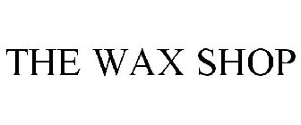 THE WAX SHOP