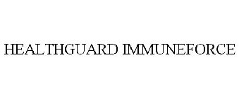 HEALTHGUARD IMMUNEFORCE