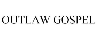 OUTLAW GOSPEL