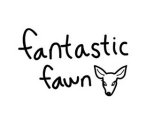 FANTASTIC FAWN
