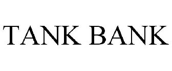 TANK BANK