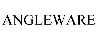 ANGLEWARE