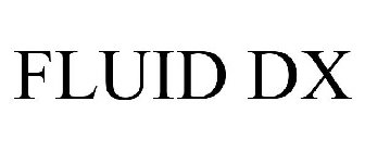 FLUID DX