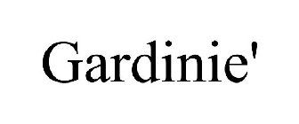 GARDINIE'