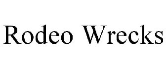 RODEO WRECKS