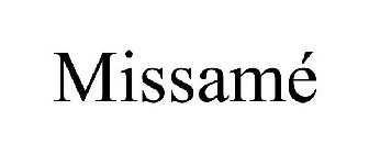 MISSAMÉ