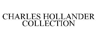 CHARLES HOLLANDER COLLECTION