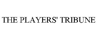 THE PLAYERS' TRIBUNE