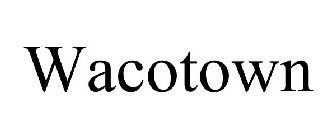 WACOTOWN