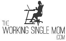 THE WORKING SINGLE MOM .COM