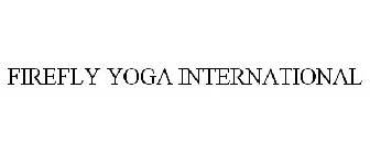 FIREFLY YOGA INTERNATIONAL