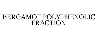 BERGAMOT POLYPHENOLIC FRACTION