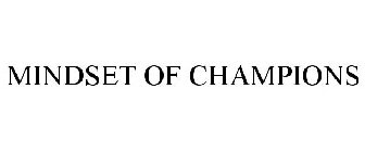 MINDSET OF CHAMPIONS