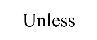 UNLESS