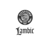 RIVERTOWN BREWING COMPANY RTB LAMBIC