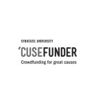 'CUSEFUNDER SYRACUSE UNIVERSITY CROWDFUNDING FOR GREAT CAUSES