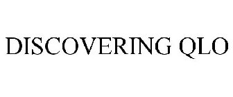 DISCOVERING QLO