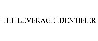 THE LEVERAGE IDENTIFIER