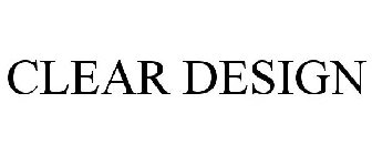 CLEAR DESIGN