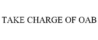 TAKE CHARGE OF OAB