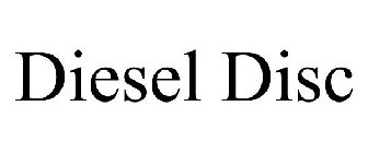 DIESEL DISC