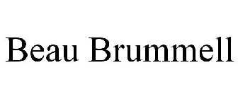 BEAU BRUMMELL