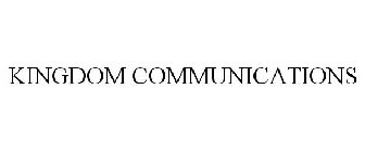 KINGDOM COMMUNICATIONS