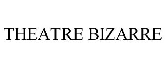 THEATRE BIZARRE