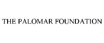 THE PALOMAR FOUNDATION