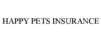 HAPPY PETS INSURANCE