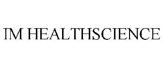 IM HEALTHSCIENCE