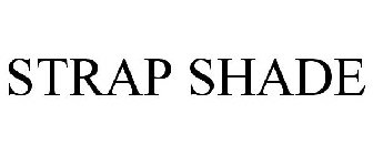 STRAPSHADE