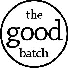 THE GOOD BATCH